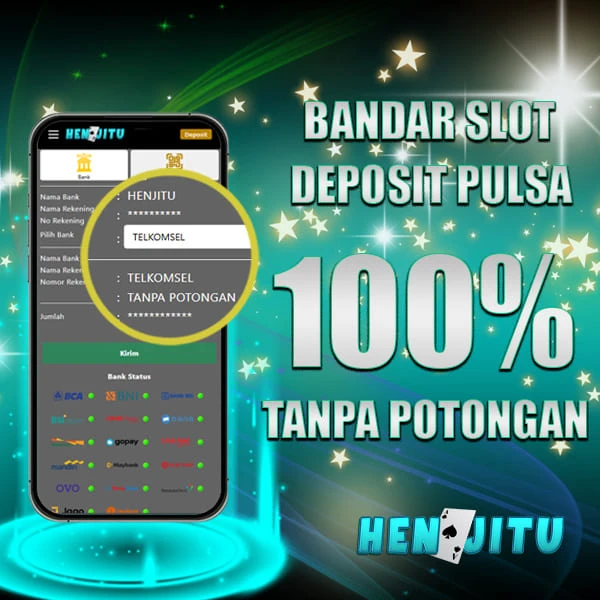 Henjitu | Situs Slot Online Deposit Pulsa 10k Tanpa Potongan